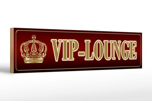 Holzschild Spruch 46x10cm VIP-Lounge Krone Deko Schild