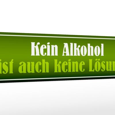 Holzschild Spruch 46x10cm kein Alkohol ist auch keine Lösung Dekoration