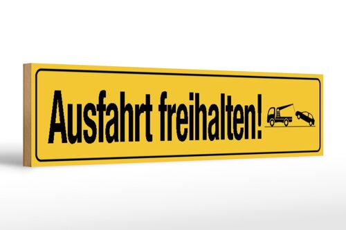 Holzschild Straßenschild 46x10cm Ausfahrt freihalten Dekoration