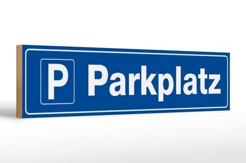 Holzschild Straßenschild 46x10cm Parkplatz Parken Dekoration