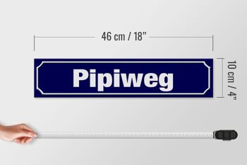 Panneau de rue en bois 46x10cm Panneau décoratif Pipiweg 4