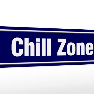 Letrero de madera cartel de calle 46x10cm Chill Zone Chillzone
