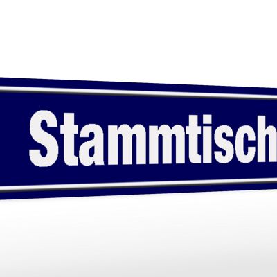 Holzschild Straßenschild 46x10cm Stammtisch Deko Schild