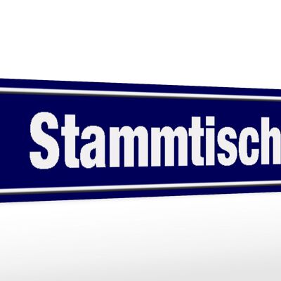 Holzschild Straßenschild 46x10cm Stammtisch Dekoration