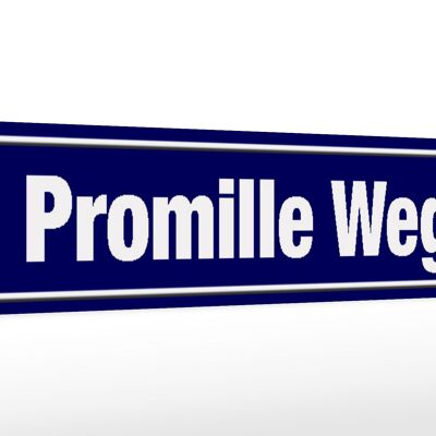 Wooden sign street sign 46x10cm Promille way decoration