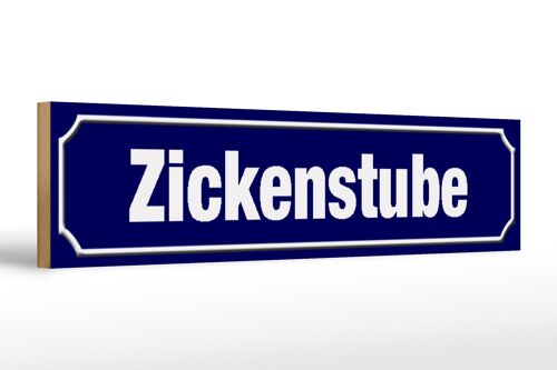 Holzschild Straßenschild 46x10cm Zickenstube Zicke Deko Schild