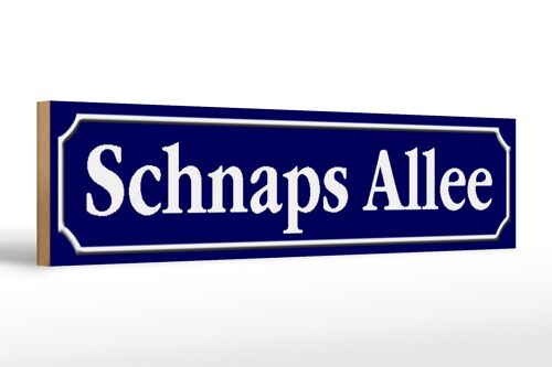 Holzschild Straßenschild 46x10cm Schnaps Allee Dekoration