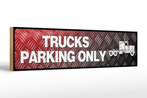 Holzschild Straßenschild 46x10cm Trucks parking only Deko Schild