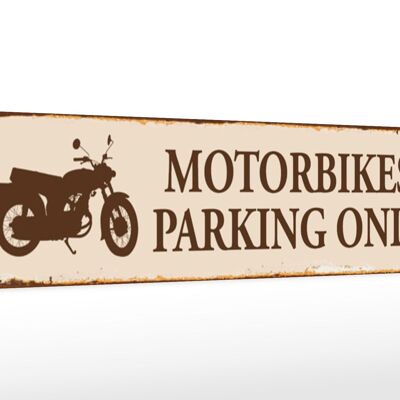 Holzschild Straßenschild 46x10cm Motorbikes Parking only beige Schild