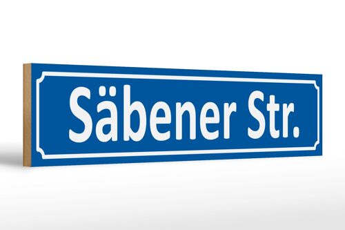 Holzschild Straßenschild 46x10cm Säbener Straße Deko Schild