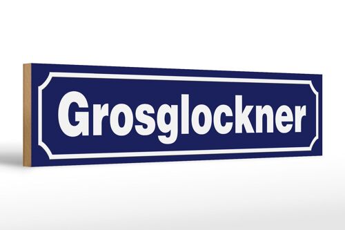 Holzschild Hinweis 46x10cm Grossglockner Deko Schild