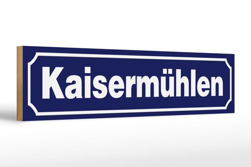 Holzschild Hinweis 46x10cm Kaisermühlen Deko Schild