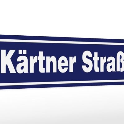 Holzschild Hinweis 46x10cm Kärntner Straße Deko Schild