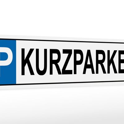 Holzschild Parken 46x10cm Parkplatz Kurzparker Dekoration
