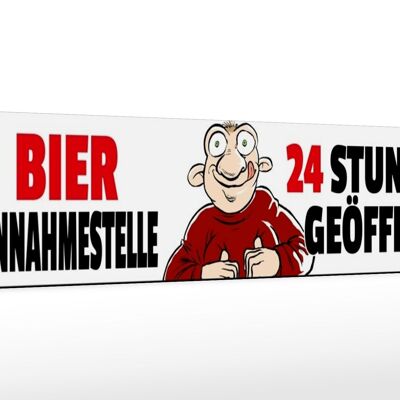 Holzschild Spruch 46x10cm Bier Annahmestelle 24 Stunden