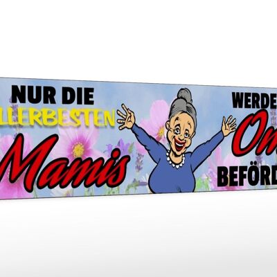 Holzschild Spruch 46x10cm nur allerbeste Mamis werden Oma