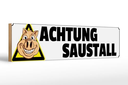 Holzschild Hinweis 46x10cm Achtung Saustall Schwein Dekoration