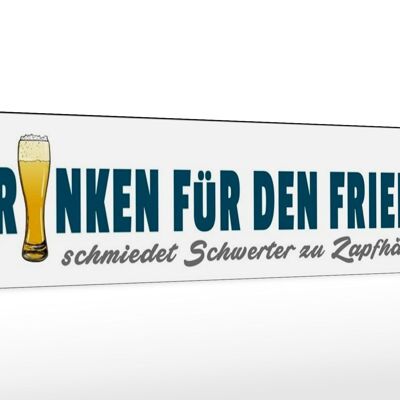 Holzschild Spruch 46x10cm Bier trinken für den Frieden Geschenk Deko