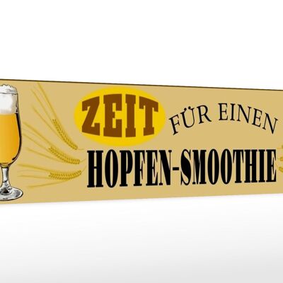 Holzschild Spruch 46x10cm Bier Zeit für einen Hopfen Smoothie Deko