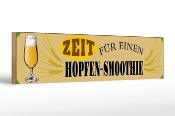 Panneau en bois indiquant 46x10cm Décoration Beer time for a hop smoothie 1