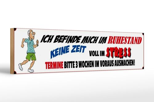 Holzschild Spruch 46x10cm ich befinde mich im Ruhezustand Dekoration