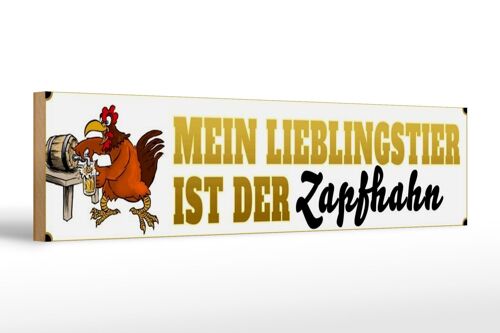 Holzschild Spruch 46x10cm mein Lieblingstier Zapfhahn Bier