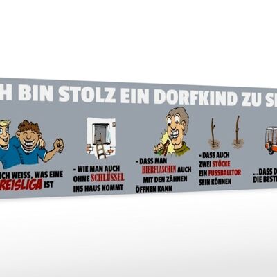 Holzschild Spruch 46x10cm ich bin stolz Dorfkind zu sein Deko Schild