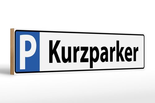 Holzschild Parken 46x10cm Parkplatzschild Kurzparker Deko Schild