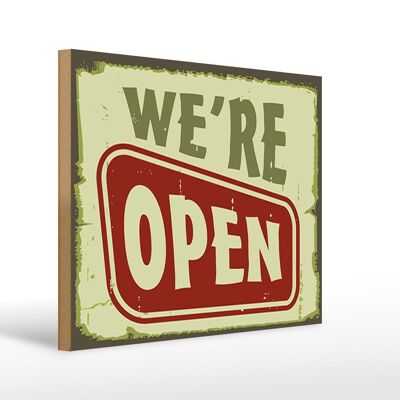 Wooden sign notice 40x30cm Were open decorative wooden sign