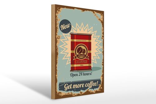 Holzschild Retro 30x40cm Kaffee get more Coffee Deko Schild