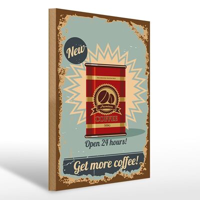 Holzschild Retro 30x40cm Kaffee get more Coffee Deko Schild
