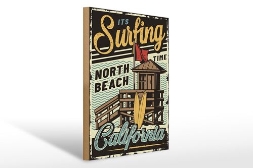 Holzschild California 30x40cm ist Surfing time north beach Schild