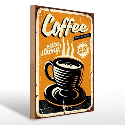 Wooden sign retro 30x40cm extra strong coffee coffee sign