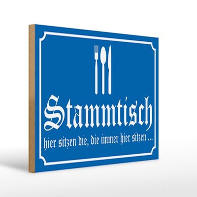 Holzschild Hinweis 40x30cm Stammtisch hier sitzen (blau) Schild