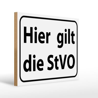 Holzschild Hinweis 40x30cm hier gilt StVO Verkehrsschild Schild