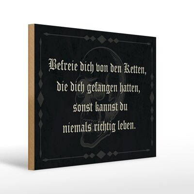 Holzschild Spruch 40x30cm befreie dich von den Ketten Schild