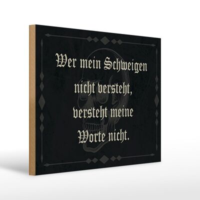 Holzschild Spruch 40x30cm wer Schweigen nicht versteht Schild