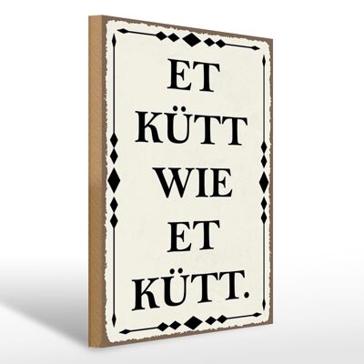 Cartel de madera que dice 30x40cm et kütt wie et kütt Cartel decorativo de Colonia