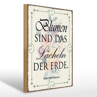 Holzschild Spruch 30x40cm Blumen sind das Lächeln der Erde Schild