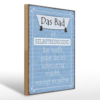 Holzschild Spruch 30x40cm das Bad ist selbstreinigend Deko Schild