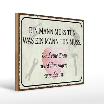 Wooden sign saying 40x30cm man must do woman will say decorative sign