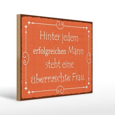 Holzschild Spruch 40x30cm hinter jedem erfolgreichen Mann Schild