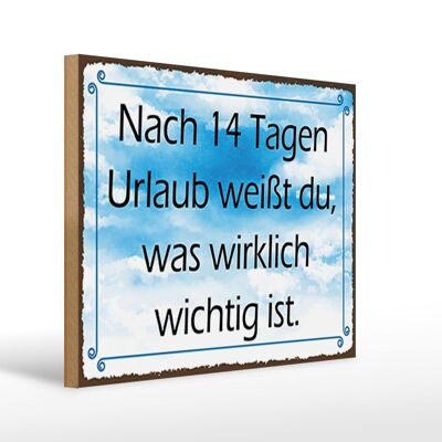 Cartello in legno con scritta 40x30 cm: dopo 14 giorni di vacanza conosci il cartello decorativo