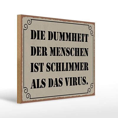 Cartello in legno con scritta 40x30 cm Stupidità peggio del virus. Cartello decorativo