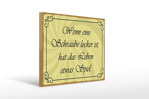Holzschild Spruch 40x30cm Schraube locker Leben Spiel Deko Schild