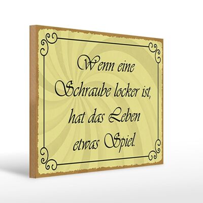 Holzschild Spruch 40x30cm Schraube locker Leben Spiel Deko Schild