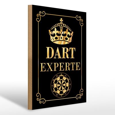 Wooden sign saying 30x40cm Dart Expert Crown wooden decoration sign