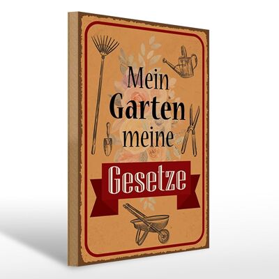 Holzschild Spruch 30x40cm mein Garten meine Gesetze Deko Schild