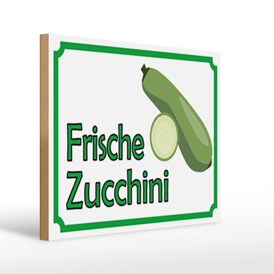Holzschild Hinweis 40x30cm frische Zucchini Hofladen Deko Schild