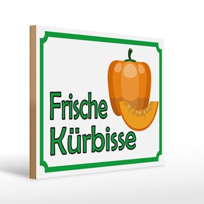 Holzschild Hinweis 40x30cm frische Kürbisse Hofladen Deko Schild